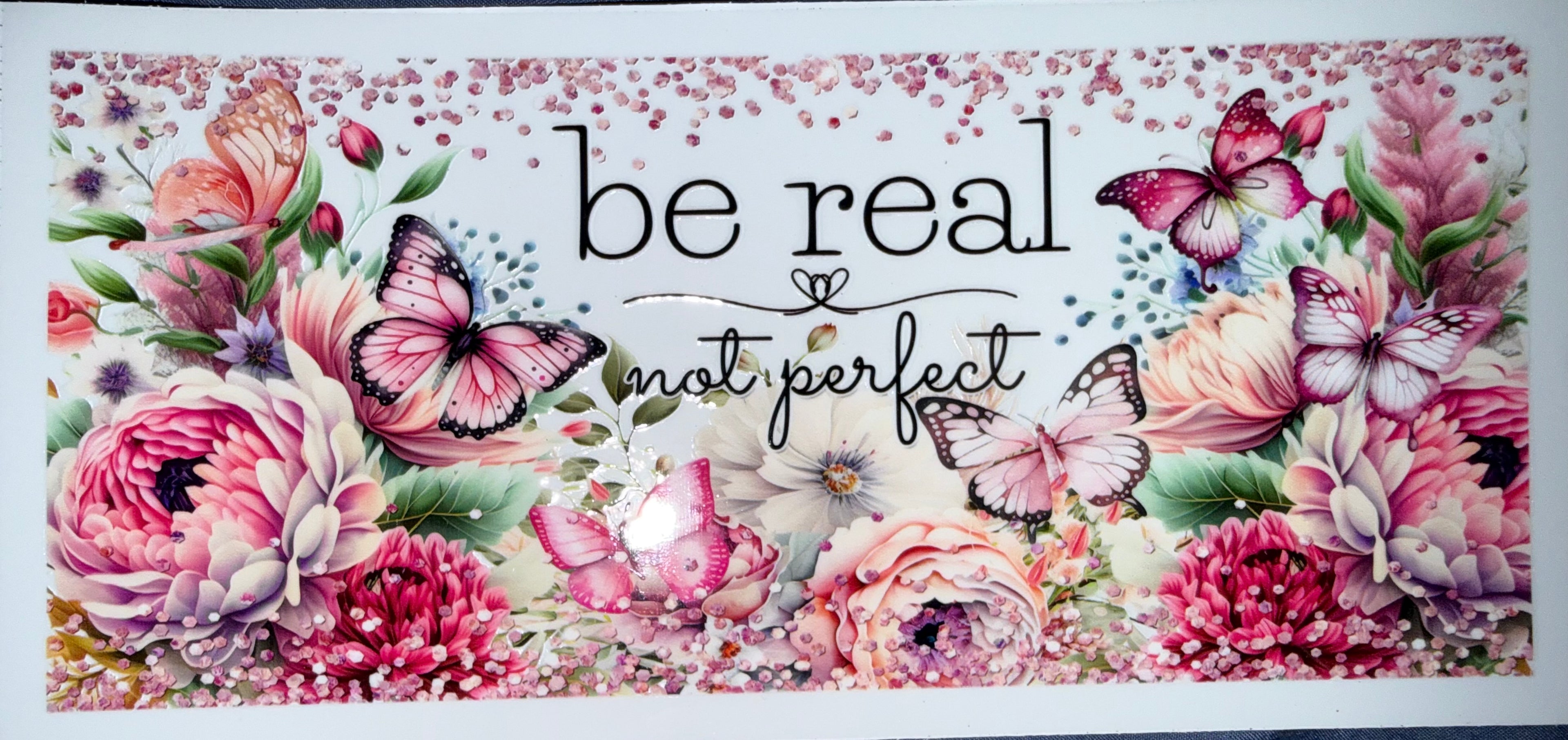 Be real